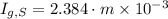 I_{g,S} = 2.384\cdot m \times 10^{-3}