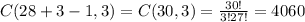 C(28+3-1,3)=C(30,3)=\frac{30!}{3!27!}=4060