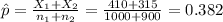 \hat p=\frac{X_{1}+X_{2}}{n_{1}+n_{2}}=\frac{410+315}{1000+900}=0.382
