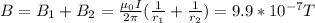 B=B_1+B_2=\frac{\mu_0I}{2\pi}(\frac{1}{r_1}+\frac{1}{r_2})=9.9*10^{-7}T