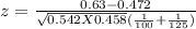 z = \frac{0.63-0.472}{\sqrt{0.542X0.458}(\frac{1}{100}+\frac{1}{125}   )}