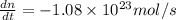 \frac{dn}{dt}=-1.08\times 10^{23} mol/s