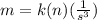 m=k(n)(\frac{1}{s^3})