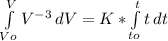 \int\limits^{V}_{Vo} V^{-3}  \, dV =K* \int\limits^{t}_{to} {t} \, dt