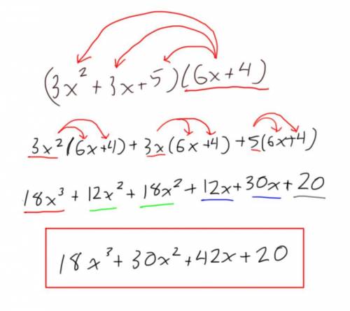 Multiply the polynomials. (3x2 + 3x + 5)(6x+4)