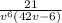\frac{21}{v^6\left(42v-6\right)}