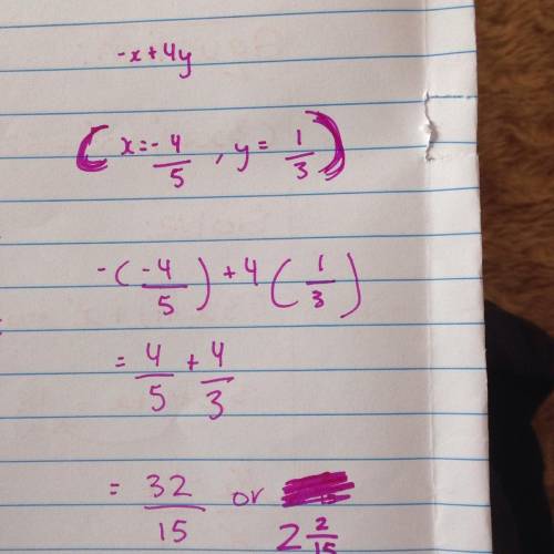 Evaluate −x+4y when x=−4/5 and y=1/3. Write your answer as a fraction or mixed number in simplest fo