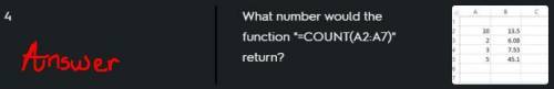 What number would the formula =COUNT (A2:A7) return