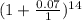 (1+\frac{0.07}{1})^{14}