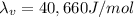 \lambda_v=40,660 J/mol