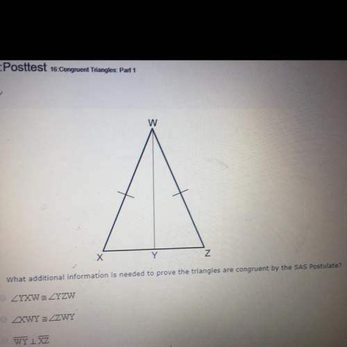 What additional information is needed to prove the triangles are congruent by the sas postulate?