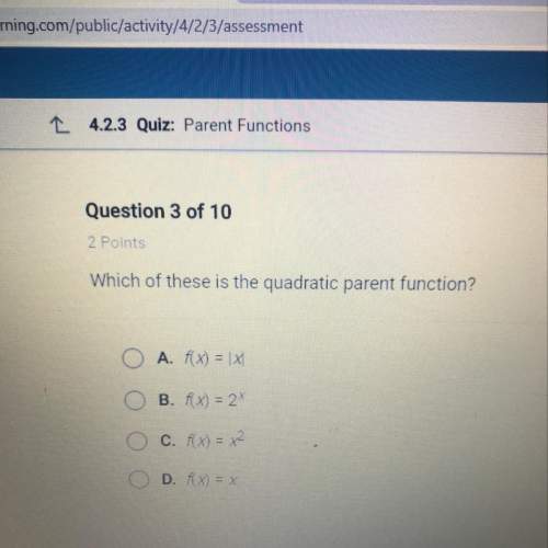 Which of these is the quadratic parent function