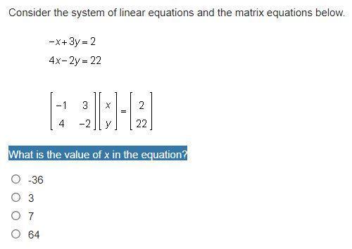 30 points! consider the system of linear equations and the matrix equations below. what is th
