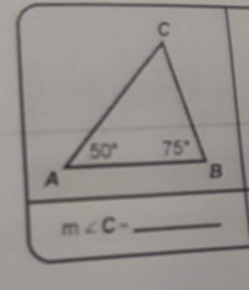 If angle a is 50° and angle b is 75° what is the measurement of angle c