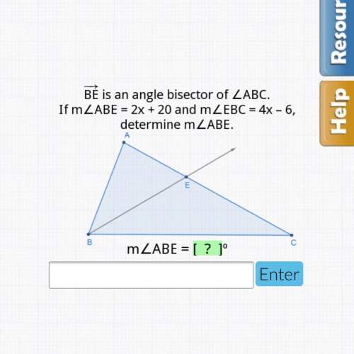 Be is an angle bisector of abe =2x+20 and mebc=4x-6 determine m abe