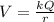 V = \frac{kQ}{r}