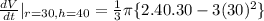 \frac{dV}{dt}|_{r=30,h=40}=\frac13\pi \{2.40.30 -3(30)^2\}