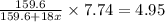 \frac{159.6}{159.6+18x}\times 7.74=4.95