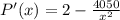 P'(x)=2-\frac{4050}{x^2}