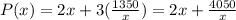 P(x)=2x+3(\frac{1350}{x})=2x+\frac{4050}{x}