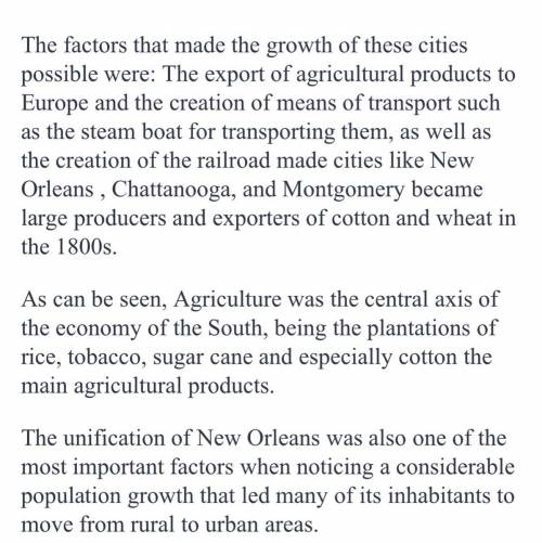Identifying What factors made possible the growth of the few Southern cities?