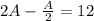 2A-\frac{A}{2}=12