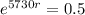 e^{5730r} = 0.5