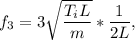 f_3 = 3\sqrt{\dfrac{T_iL}{m} }*\dfrac{1}{2L},