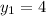 y_{1}= 4