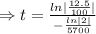 \Rightarrow t=\frac{ ln|\frac{12.5}{100}|} {-\frac{ln|2|}{5700}}