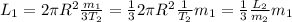 L_1=2\pi R^2\frac{m_1}{3T_2}=\frac{1}{3}2\pi R^2\frac{1}{T_2}m_1=\frac{1}{3}\frac{L_2}{m_2}m_1