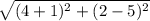 \sqrt{(4+1)^{2}+(2-5)^{2}  }