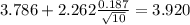 3.786+2.262\frac{0.187}{\sqrt{10}}=3.920