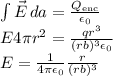 \int {\vec{E}} \, da = \frac{Q_{\rm enc}}{\epsilon_0}\\ E4\pi r^2 = \frac{qr^3}{(rb)^3\epsilon_0}\\E = \frac{1}{4\pi\epsilon_0}\frac{r}{(rb)^3}