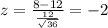 z=\frac{8-12}{\frac{12}{\sqrt{36}}}=-2