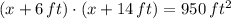 (x + 6\,ft)\cdot (x + 14\,ft) = 950\,ft^{2}
