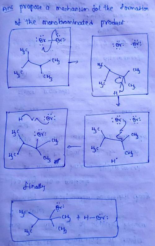 Propose a mechanism for the formation of the monobrominated product. Draw all missing reactants and/