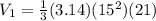 V_{1} = \frac{1}{3} (3.14)(15^{2} )(21)