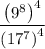 $\frac{\left(9^8\right)^4}{\left(17^7\right)^4}$