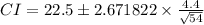 CI=22.5\pm 2.671822\times \frac{4.4}{\sqrt{54}}
