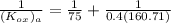 \frac{1}{(K_{ox})_a} = \frac{1}{75}+ \frac{1}{0.4(160.71)}