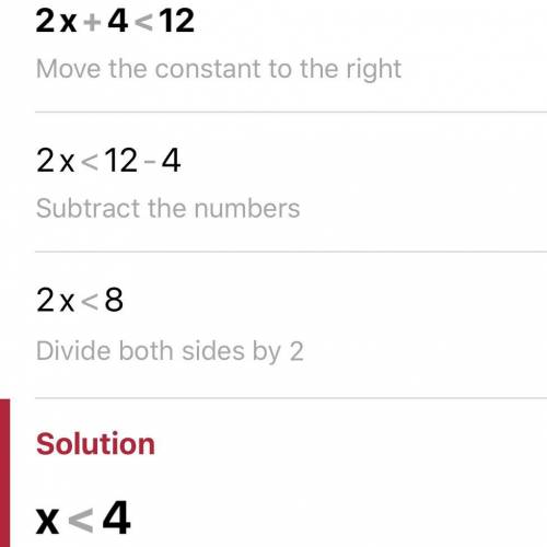 Solve for 2x + 4 <12