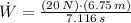 \dot W = \frac{(20\,N)\cdot (6.75\,m)}{7.116\,s}