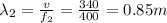 \lambda _{2} =\frac{v}{f_{2} } =\frac{340}{400} =0.85m