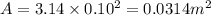 A=3.14\times  0.10^2=0.0314m^2