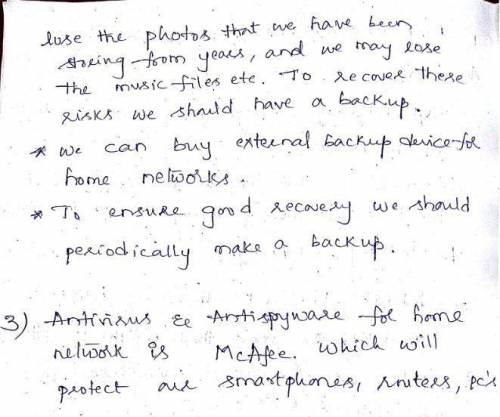 1. Perform risk analysis for your home network. 2. Prepare a disaster recovery plan for your home ne