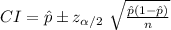CI=\hat p\pm z_{\alpha/2}\ \sqrt{\frac{\hat p(1-\hat p)}{n}}