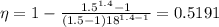 \eta = 1-\frac{1.5 ^{1.4}-1}{\left (1.5 -1  \right )18^{1.4-1}}= 0.5191
