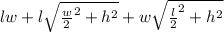 lw+l\sqrt{\frac{w}{2}^2+h^2}+w\sqrt{\frac{l}{2}^2+h^2}
