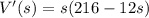 V'(s)= s(216-12s)